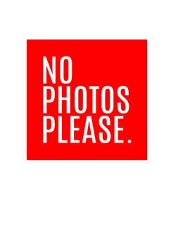 No Photos Please